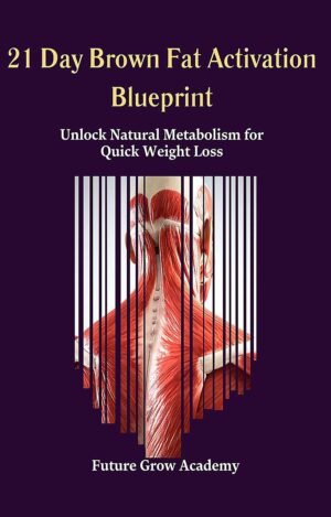 21 Day Brown Fat Activation Blueprint