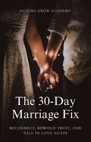 The 30-Day Marriage Fix